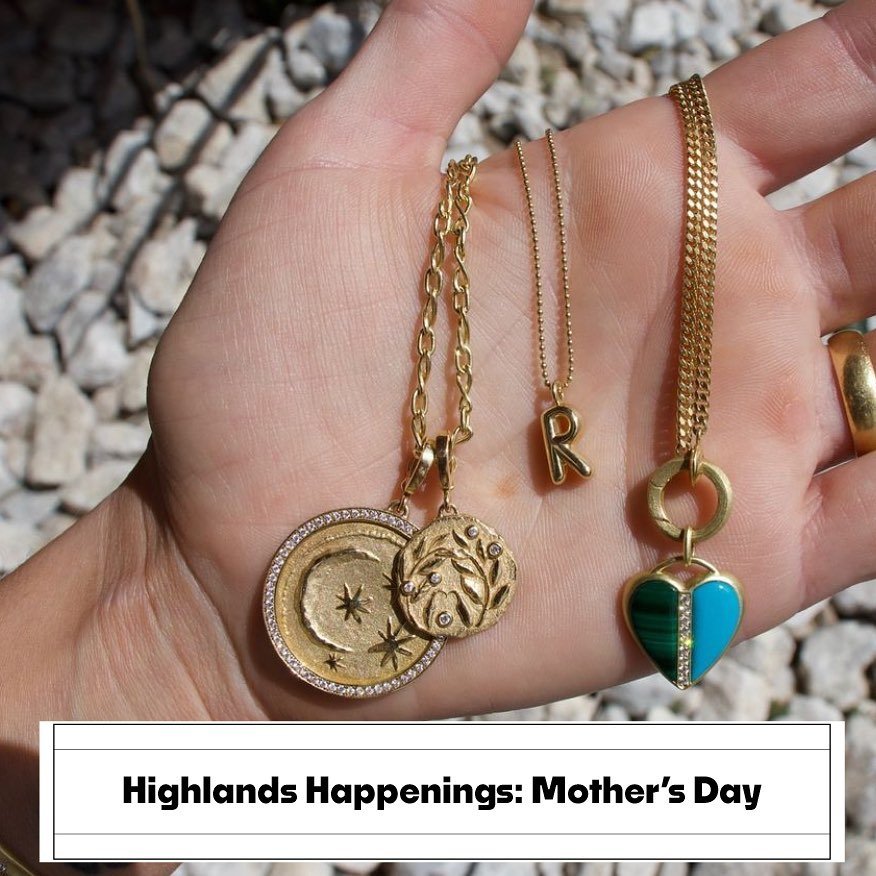 It&rsquo;s a very special Highlands Happenings: Mother&rsquo;s Day Edition! Join us this Sunday and all weekend as we celebrate the moms in our lives!

@metalmarkfinejewelry has a special collection of jewelry specifically for mom (not sure what to g
