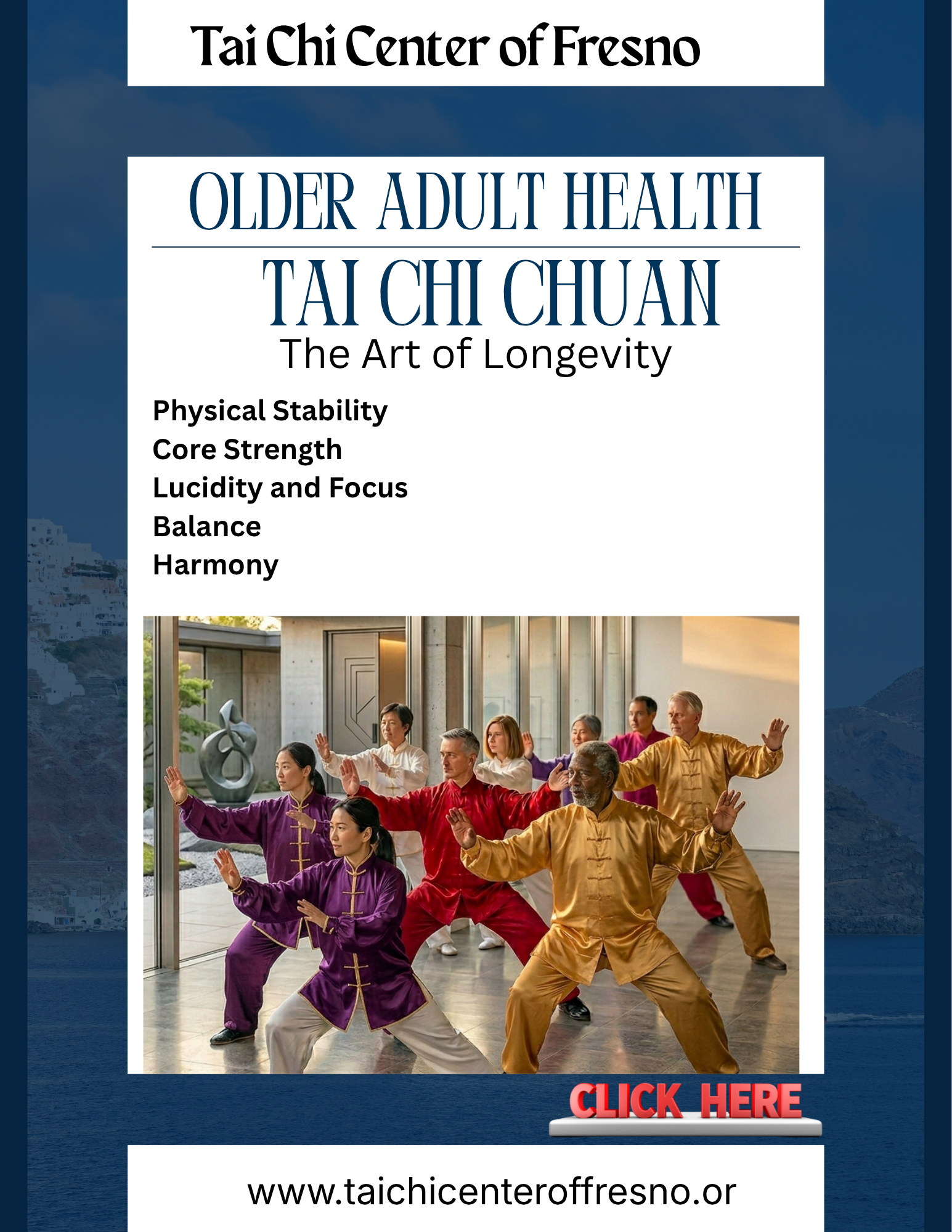 Poster for Tai Chi Center of Fresno advertising classes for older adult health, emphasizing the art of longevity. It features a group of diverse older adults practicing Tai Chi in traditional colorful uniforms inside a modern building, with a scenic outdoor view.