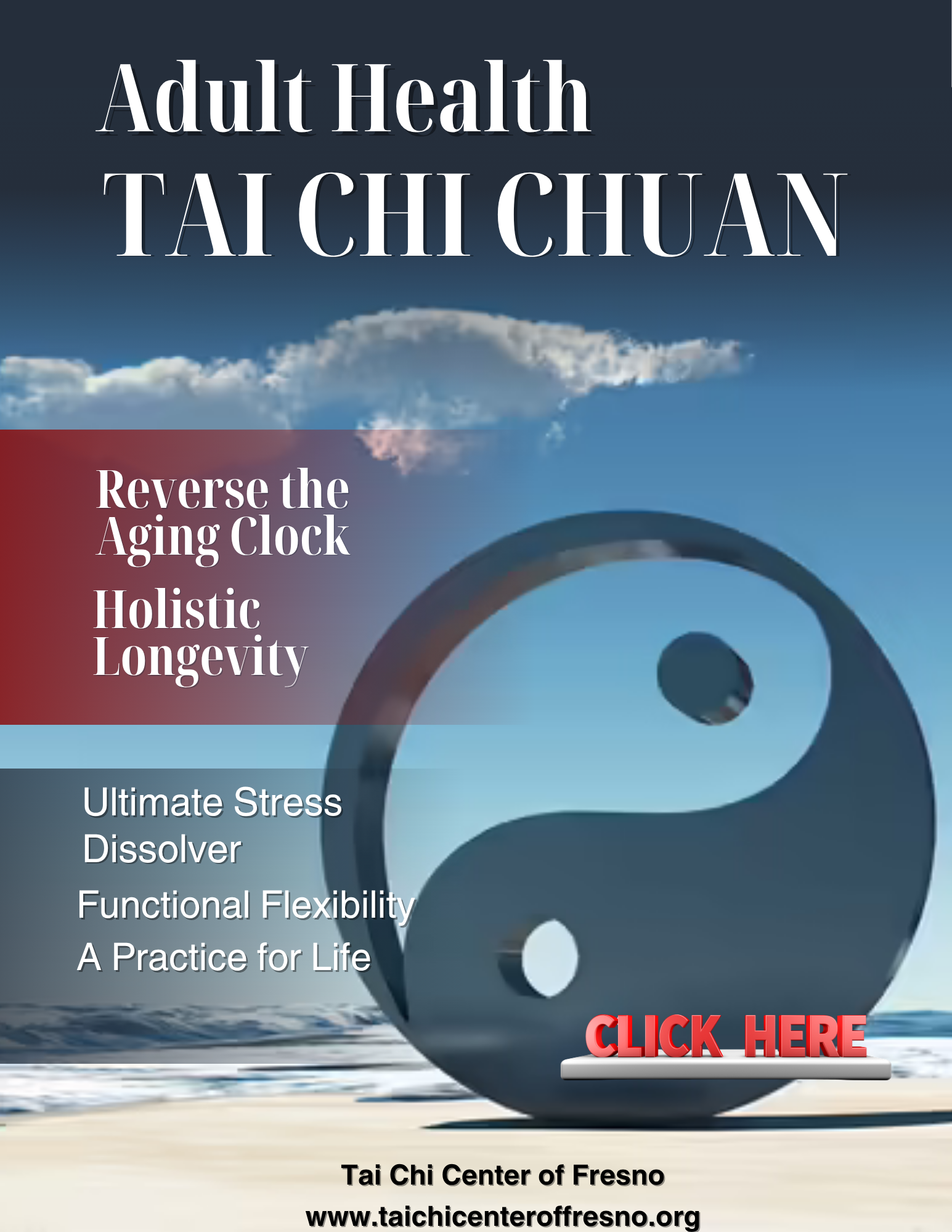 Poster promoting adult health through Tai Chi, featuring a Tai Chi symbol, a cloudy sky, and text about reversing aging, longevity, and stress reduction, with a 'Click Here' button.
