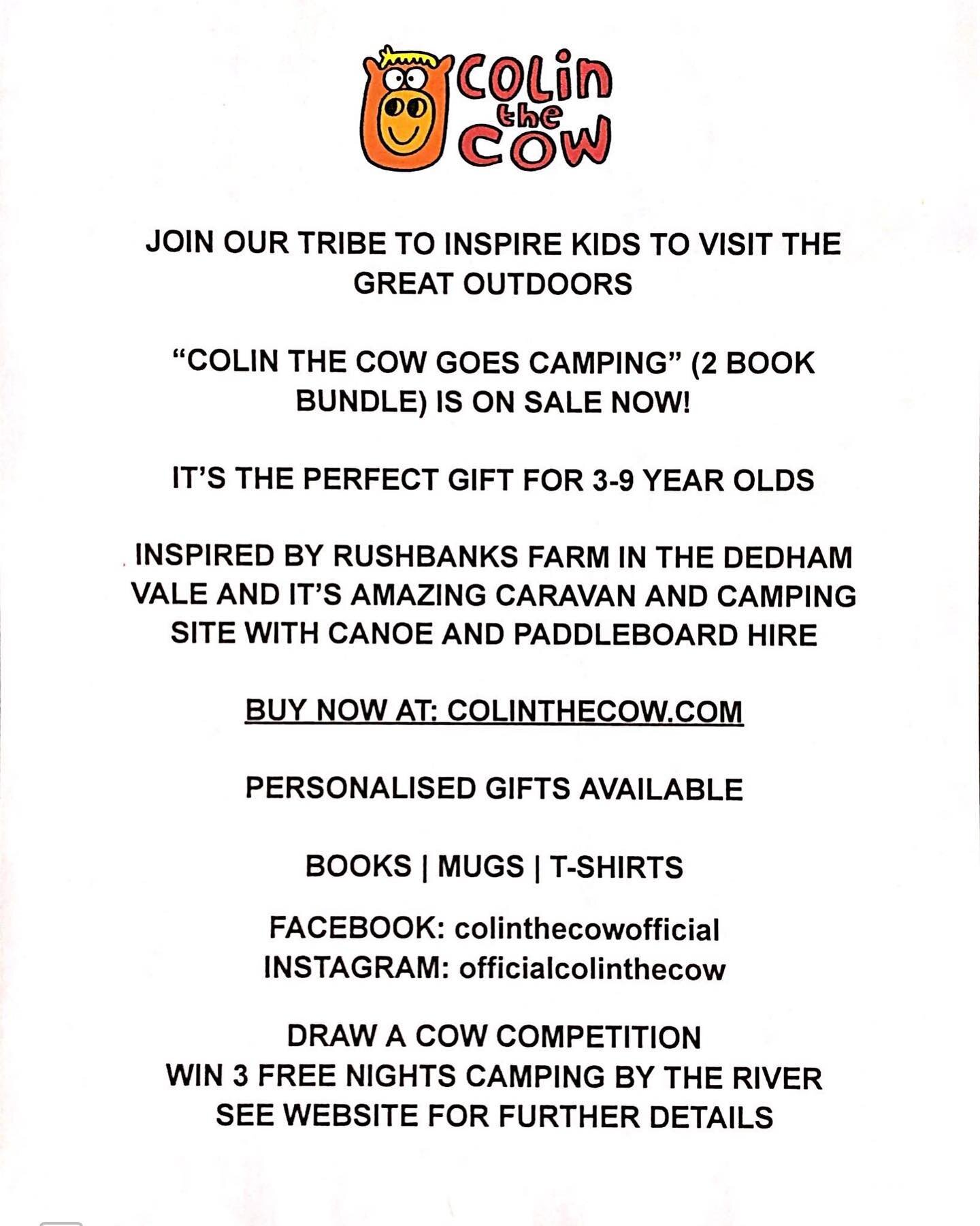 Here are the &ldquo;Colin the Cow Goes Camping&rdquo; details. The books are suitable and extra fun for 3-9 year olds. The &ldquo;draw a competition&rdquo; is also now LIVE!!! Please spread the word about Colin and his competition for all young artis