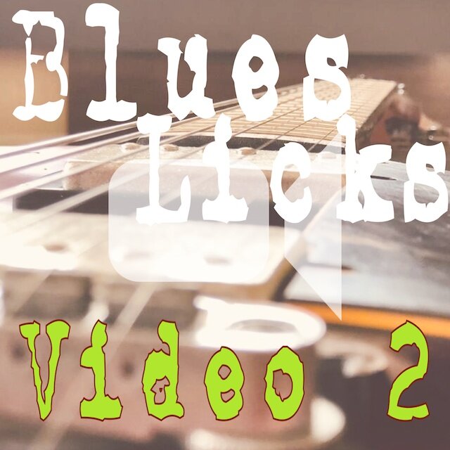 Blues Licks Favorites: Video Two
