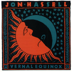 Hassell, J: Vernal Equinox (CD)