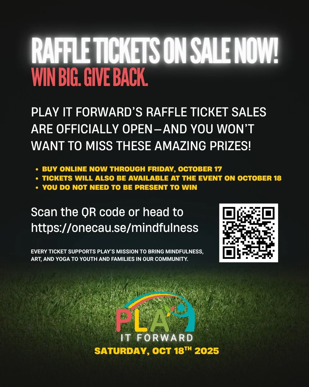 🎟️ RAFFLE TICKETS ARE LIVE!
Amazing prizes. A great cause.
Buy your raffle tickets now&mdash;online through Oct 17 or at the event!
You do NOT have to be present to win!
👉 https://onecau.se/mindfulness

#PLAYItForward2025 #MindfulMe #MindfulnessFor