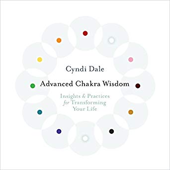 Advanced Chakra Wisdom: Insights and Practices for Transforming Your Life (Copy) (Copy)