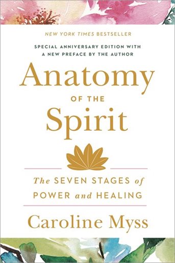 Anatomy of the Spirit: The Seven Stages of Power and Healing (Copy) (Copy)