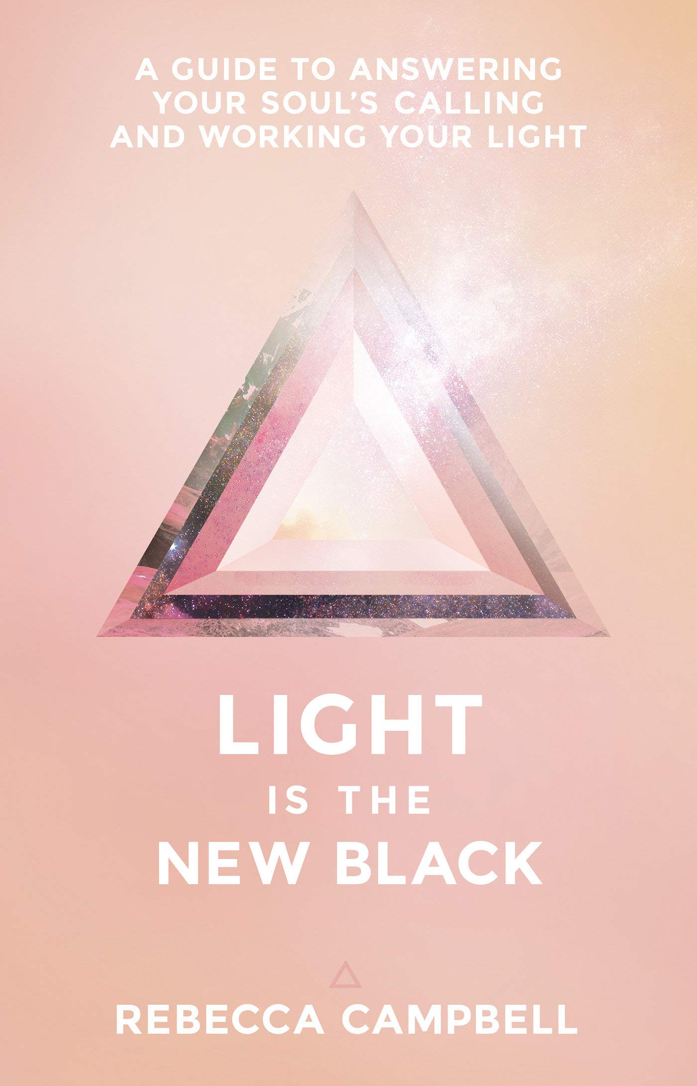 Light Is the New Black: A Guide to Answering Your Soul's Callings and Working Your Light (Copy) (Copy)