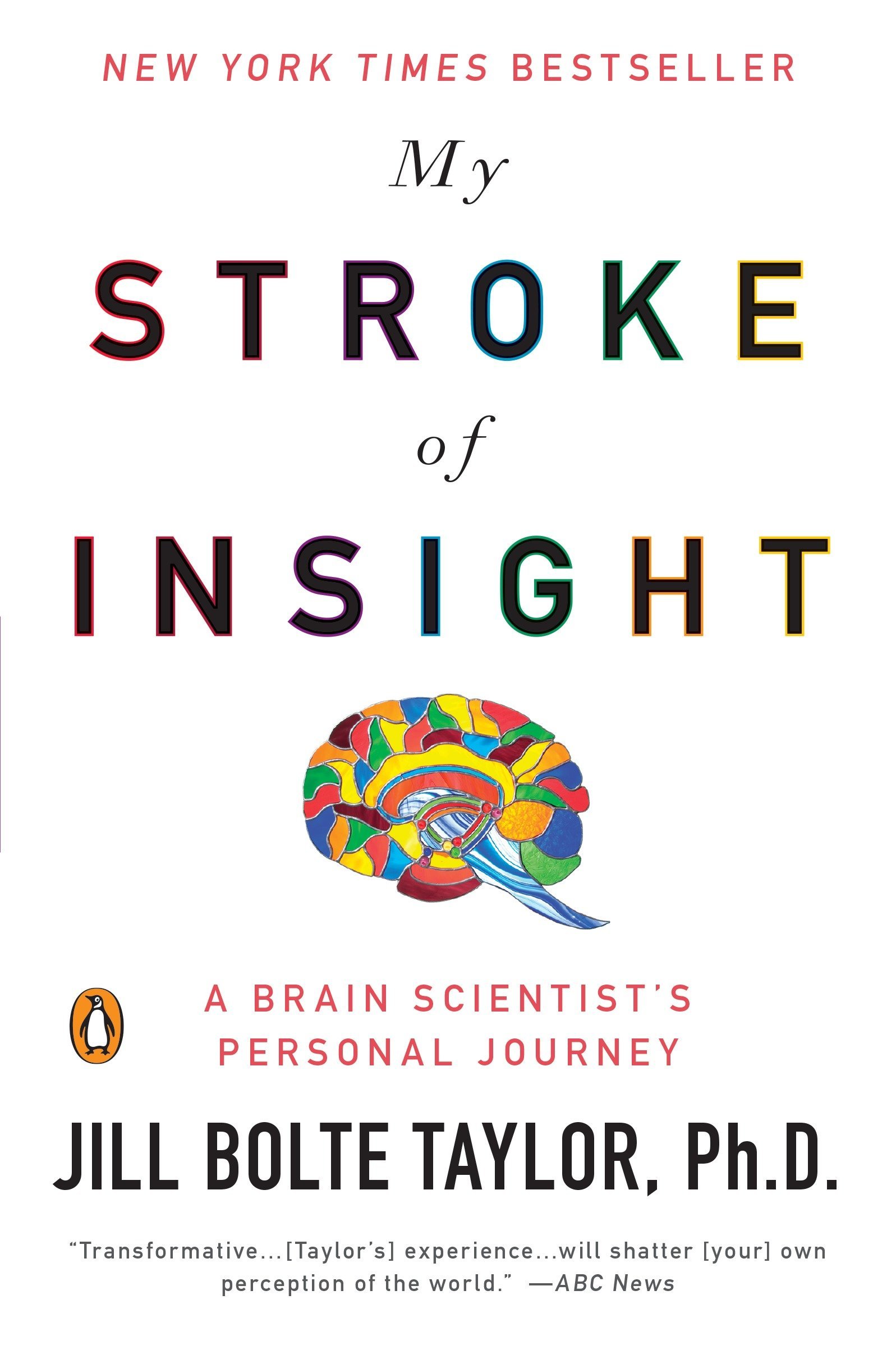 My Stroke of Insight: A Brain Scientist's Personal Journey (Copy) (Copy)