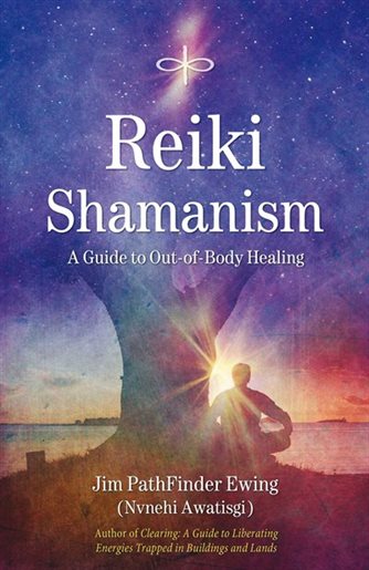 Reiki Shamanism: A Guide to Out-of-Body Healing (Copy) (Copy)