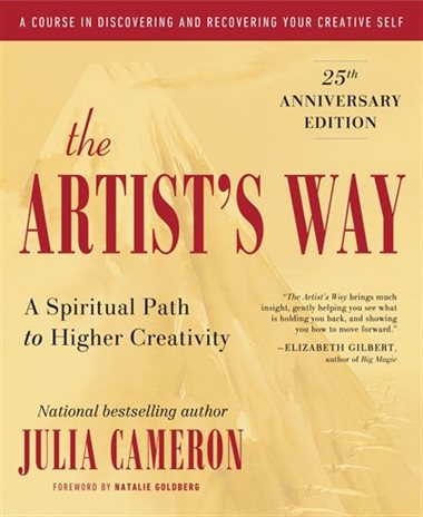The Artist's Way: A Spiritual Path to Higher Spirituality (Copy) (Copy)