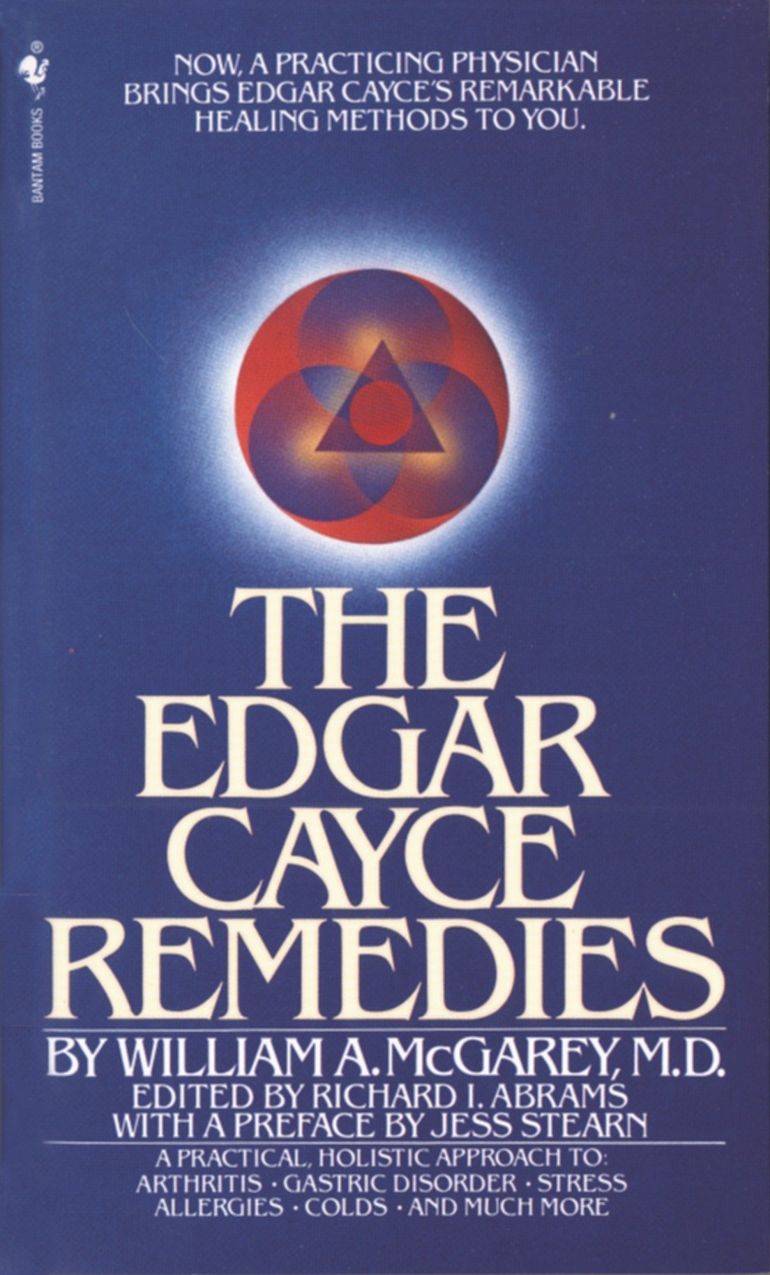The Edgar Cayce Remedies: A Practical, Holistic Approach to Arthritis, Gastric Disorder, Stress, Allergies, Colds, and Much More (Copy) (Copy)