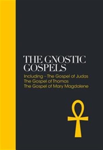 The Gnostic Gospels: Including the Gospel of Thomas, the Gospel of Mary Magdalene  (Copy) (Copy)