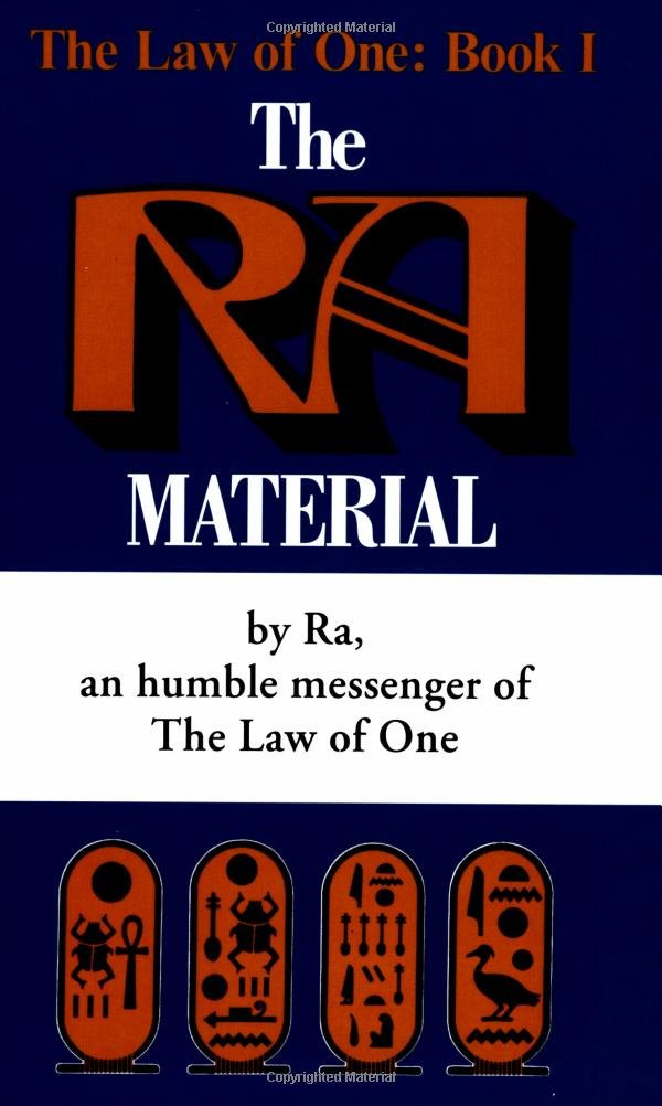 The Ra Material: An Ancient Astronaut Speaks (Law of One) (Copy) (Copy)