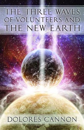The Three Waves of Volunteers and the New Earth (Copy) (Copy)