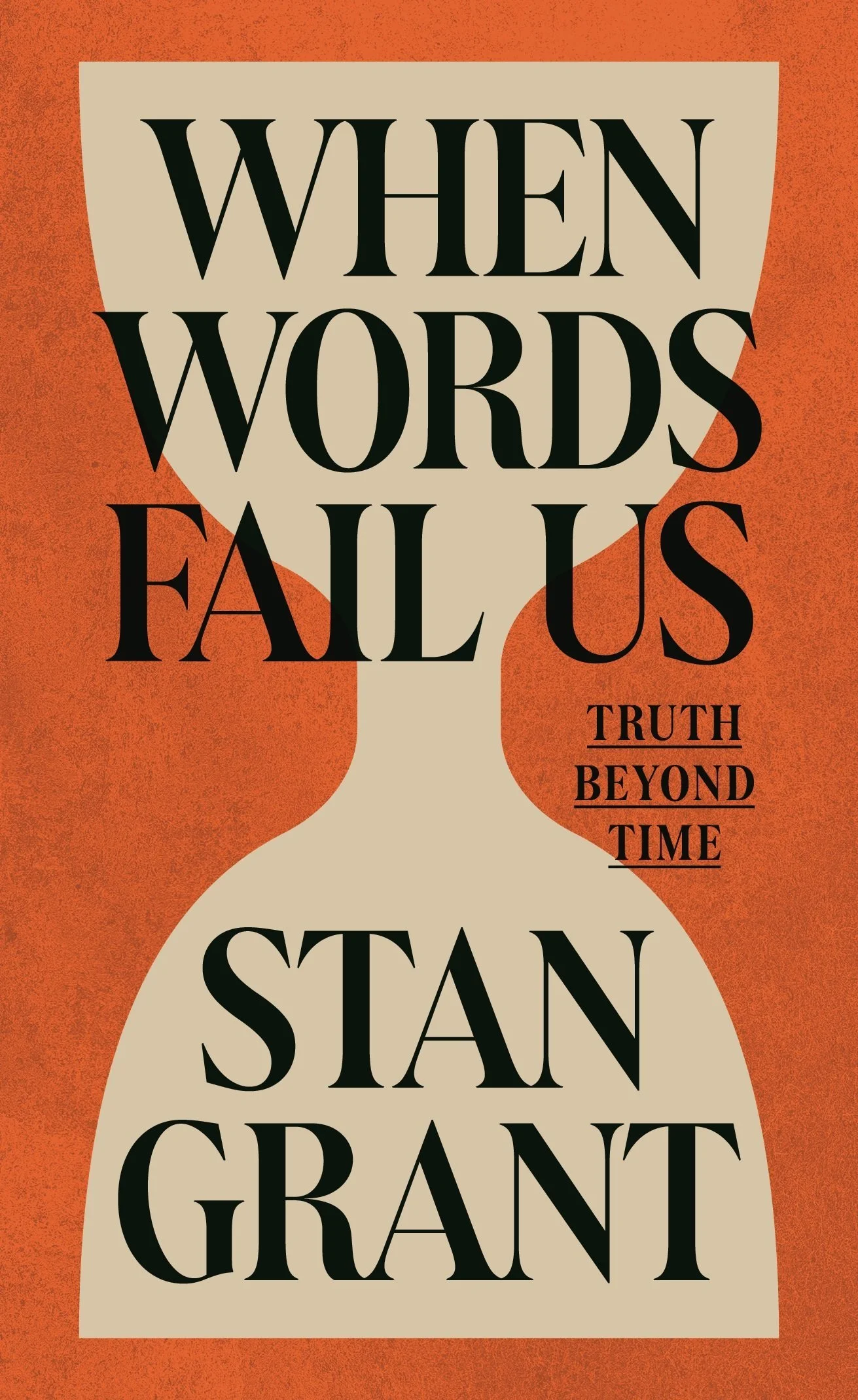 When Words Fail Us by Stan Grant