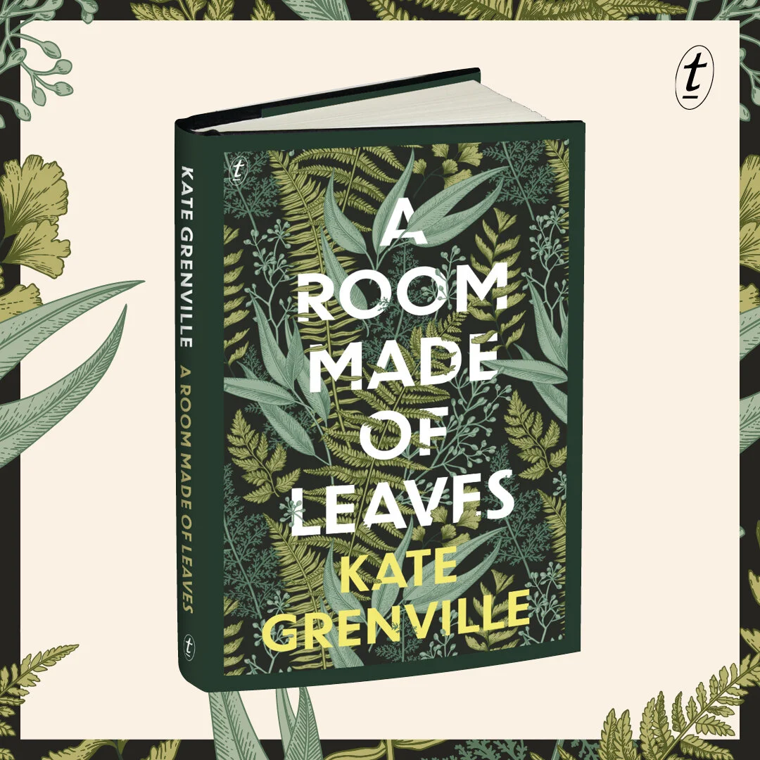 Book of the Month: A Room Made of Leaves by Kate Grenville