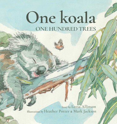 one-koala-one-hundred-trees-9781742036854_lg.jpg