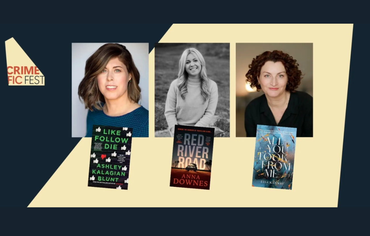 Crime Fic Fest with Ashley Kalagian Blunt, Anna Downes &amp; Lisa Kenway