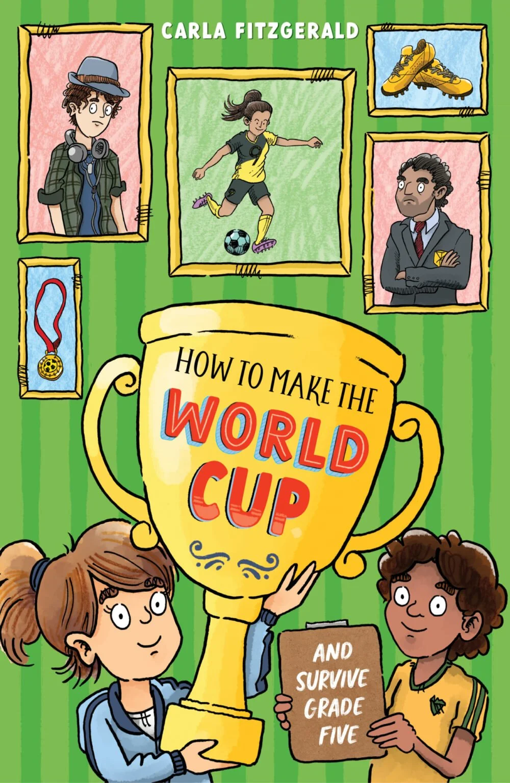 RGB_How-to-Make-the-World-Cup-and-Survive-Grade-Five_9780702271229_Front-cover.jpg