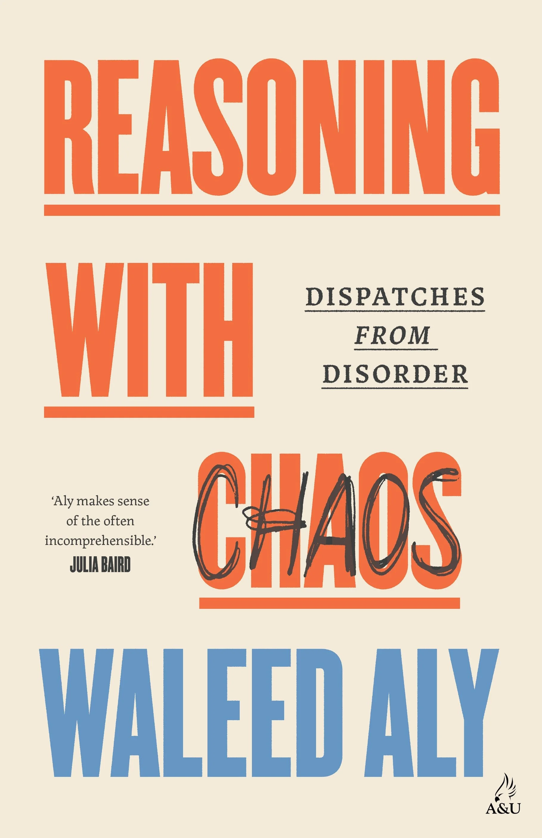 Reasoning with Chaos by Waleed Aly