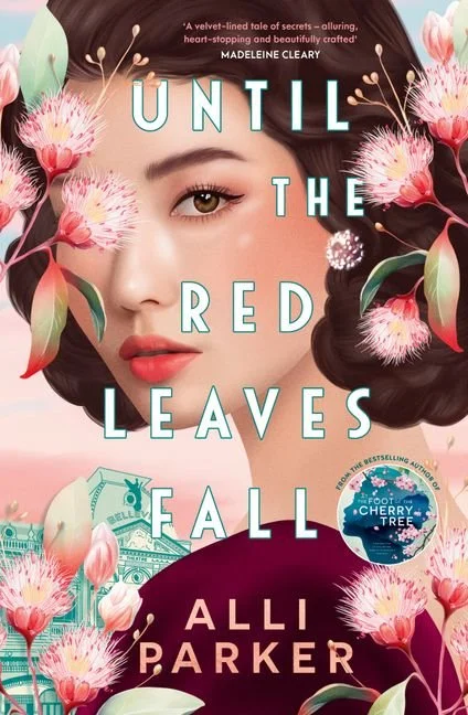 Until the Red Leaves Fall by Alli Parker