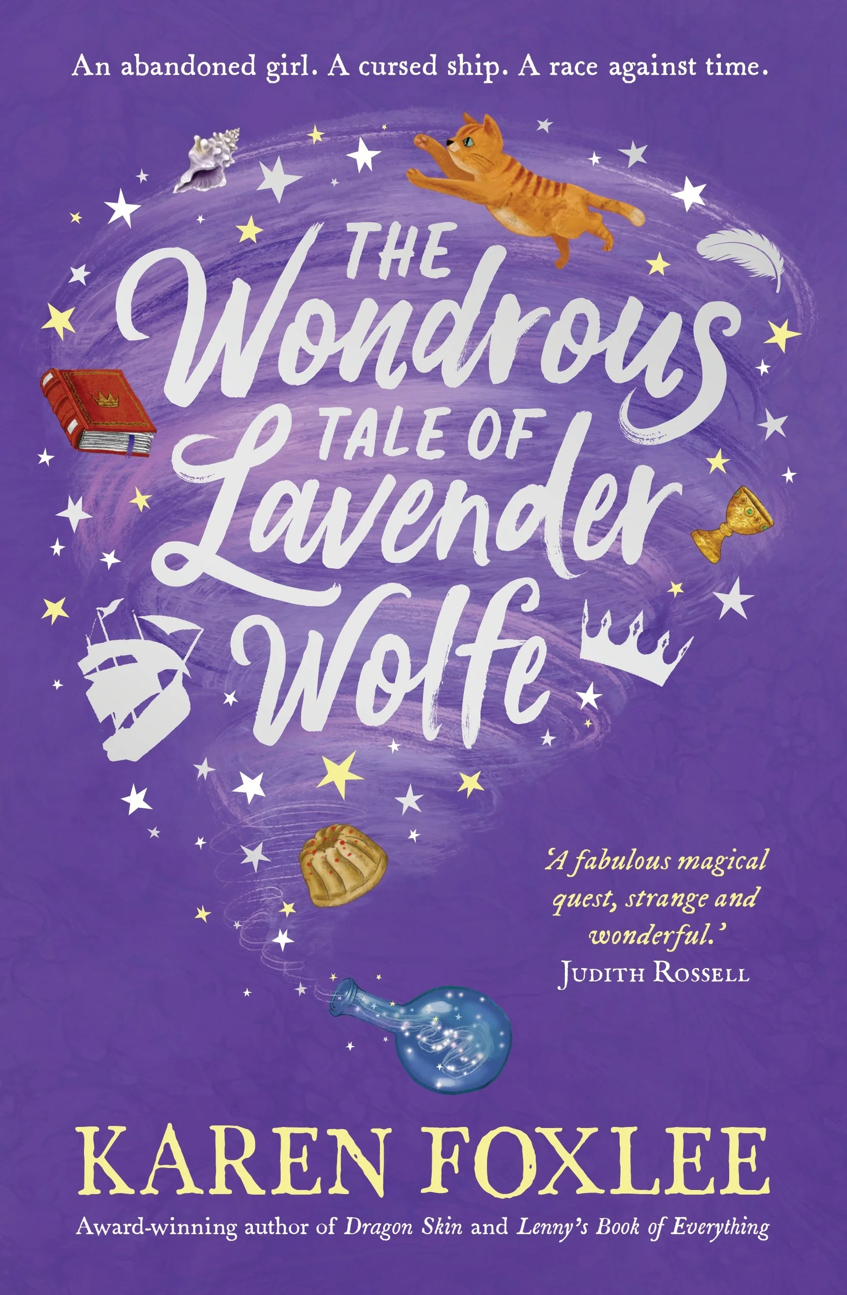 The Wondrous Tale of Lavender Wolfe  by Karen Foxlee