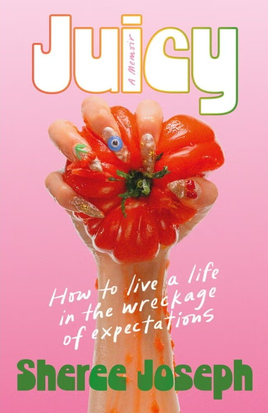 Juicy by  Sheree Joseph