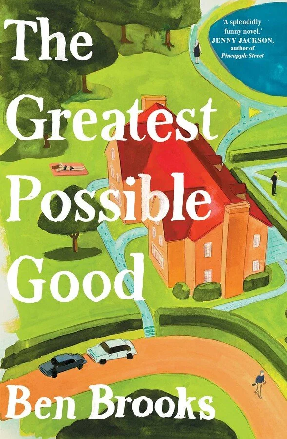 The Greatest Possible Good by Ben Brooks