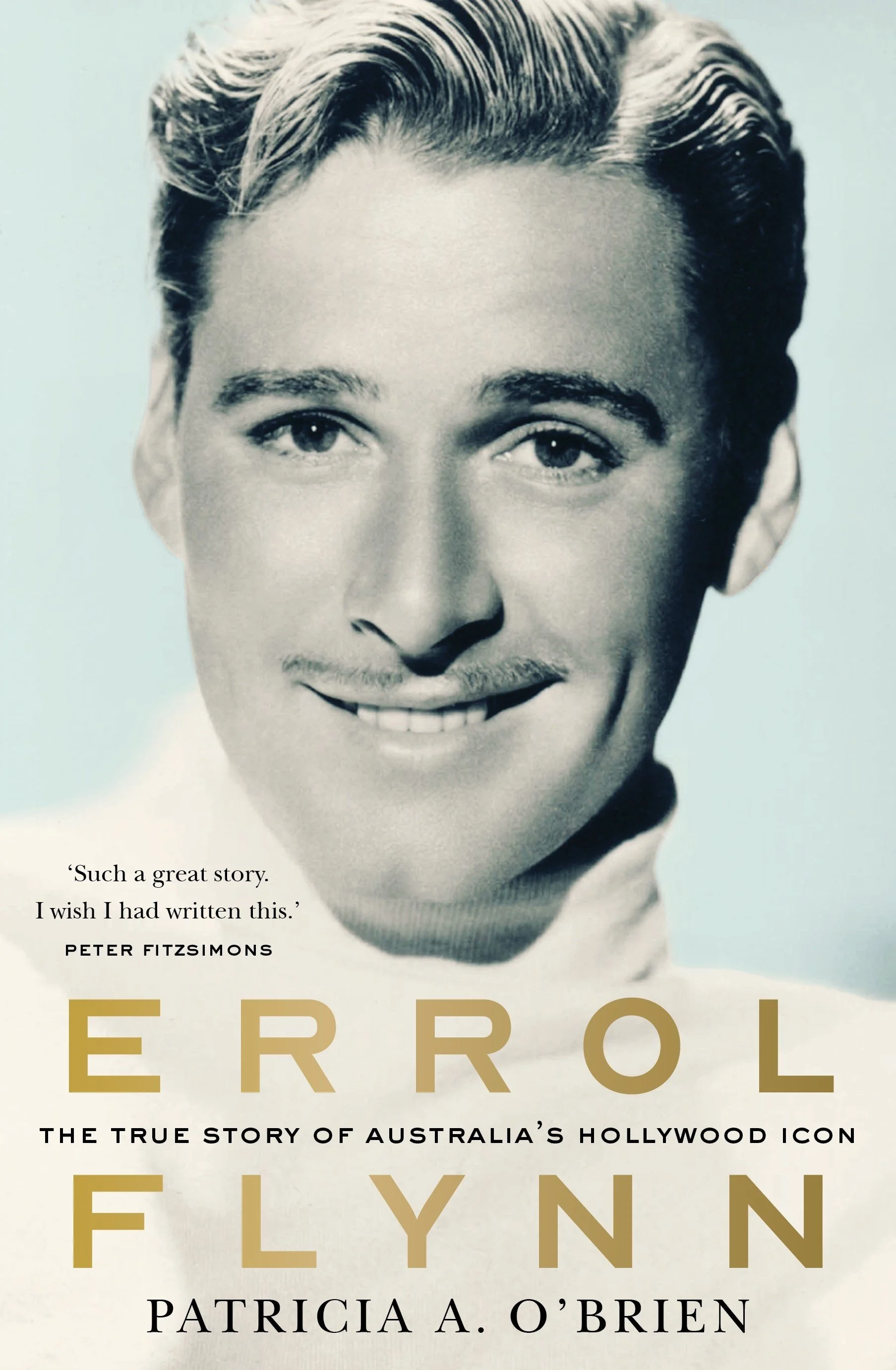 Errol Flynn by Patricia A. O'Brien