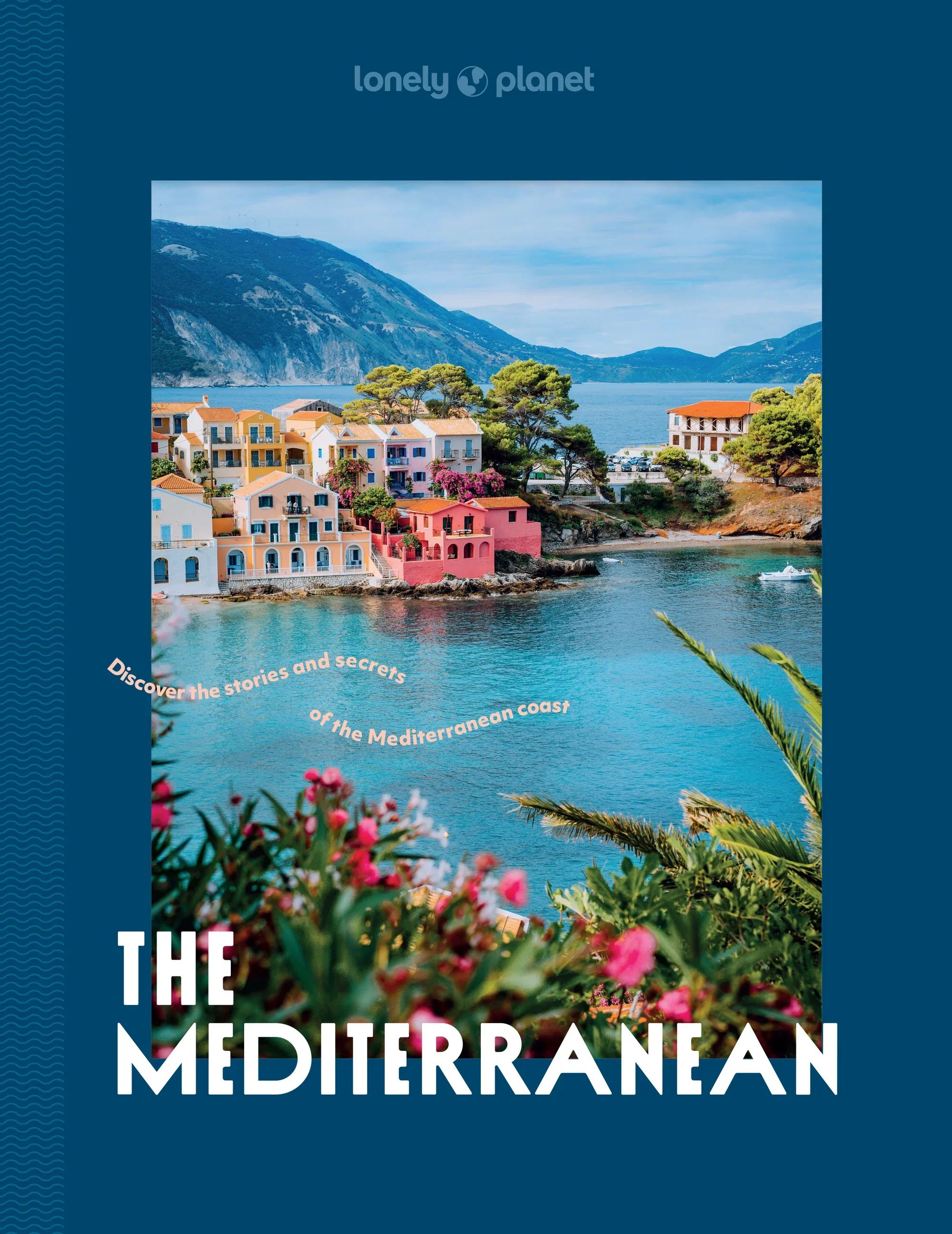 The Mediterranean by Lonely Planet