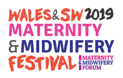 Wales &amp; South West 2019 | Maternity &amp; Midwifery Festival | Cardiff