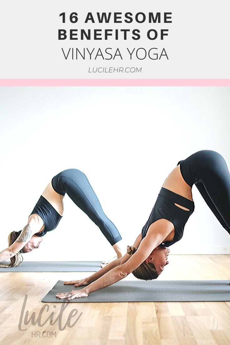 16 Benefits of Vinyasa Yoga That Will Take your Practice to the Next Level!