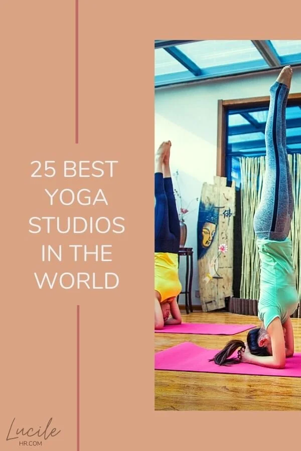 25 BEST YOGA STUDIOS in the WORLD to advance your practice