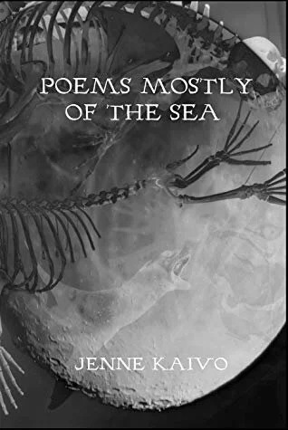 Cover of “Poems Mostly of the Sea” by Jenne Kaivo via Goodreads