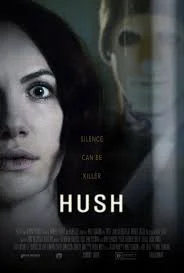 Movie poster for Hush , retrieved from the IMDb page.