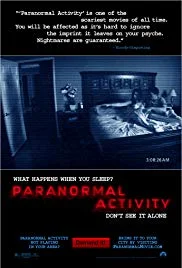 Movie poster for Paranormal Activity , retrieved from the IMDb page.