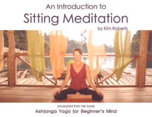 A Simple Introduction to Sitting Meditation | KimRoberts.Co