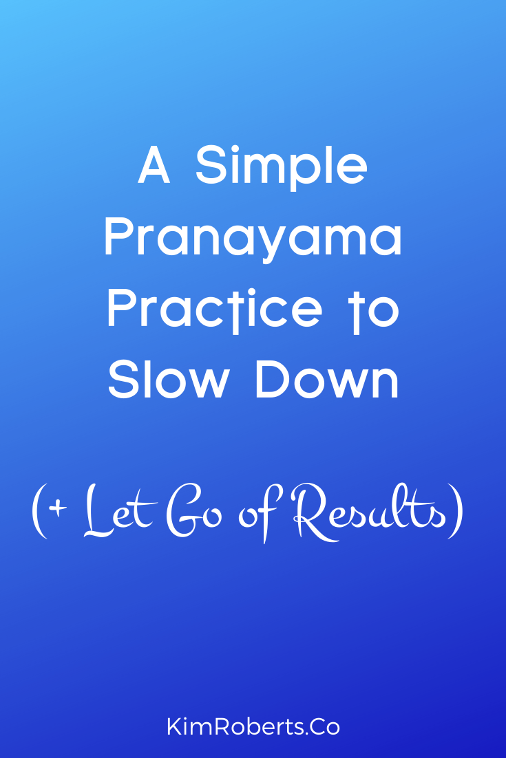 A Simple Pranayama Practice to Slow Down.png