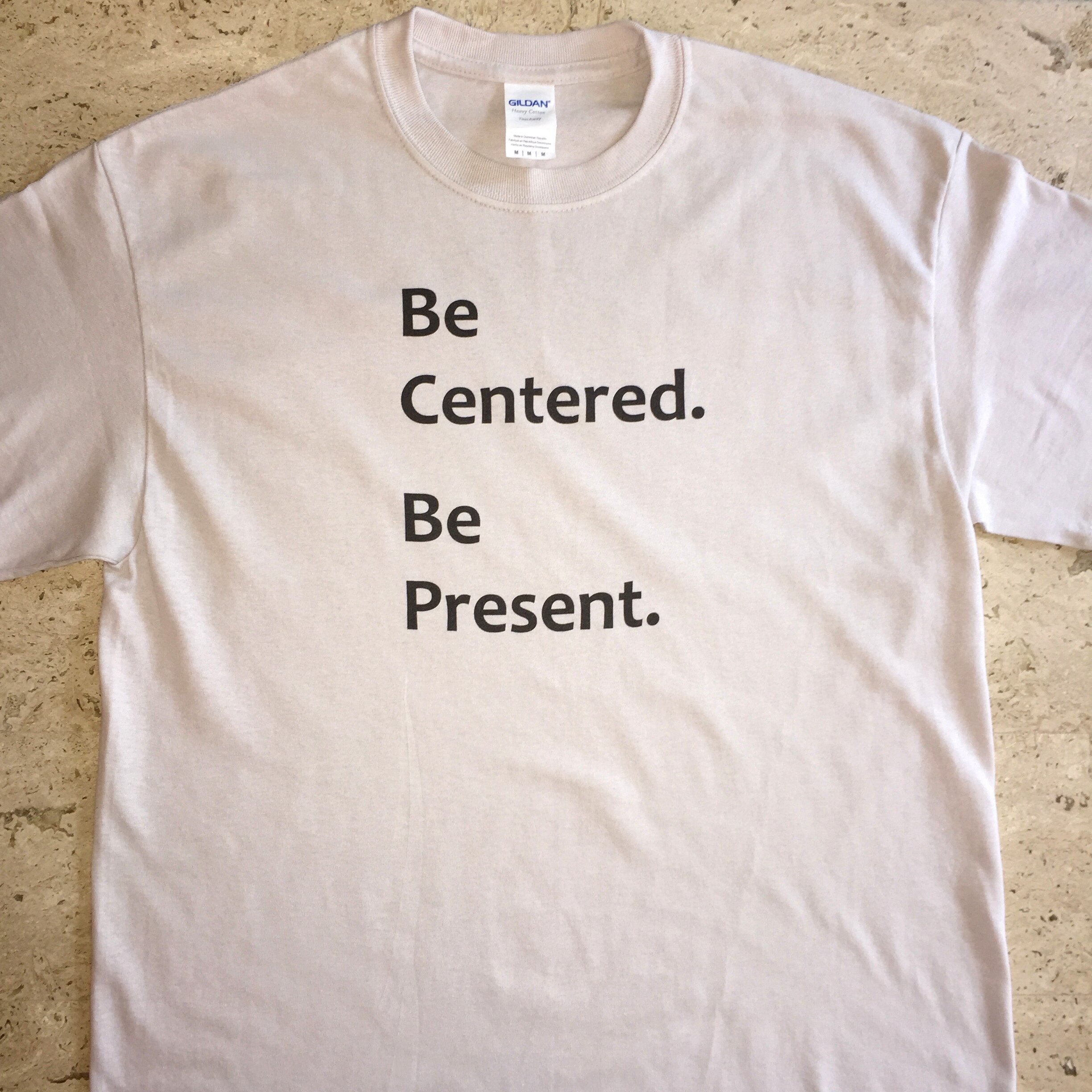 "BE CENTERED" Centered Presence Logo T-Shirts