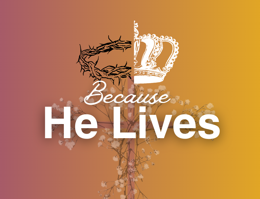 Because He Lives