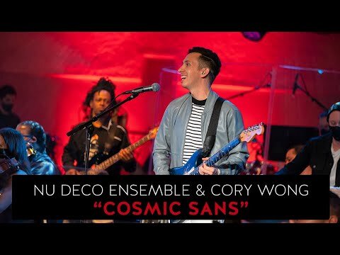 Nu Deco Ensemble & Cory Wong - Cosmic Sans
