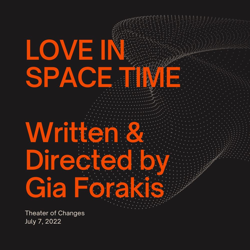 Instagram Post - SPACE TIME Written & Directed by Gia Forakis.png