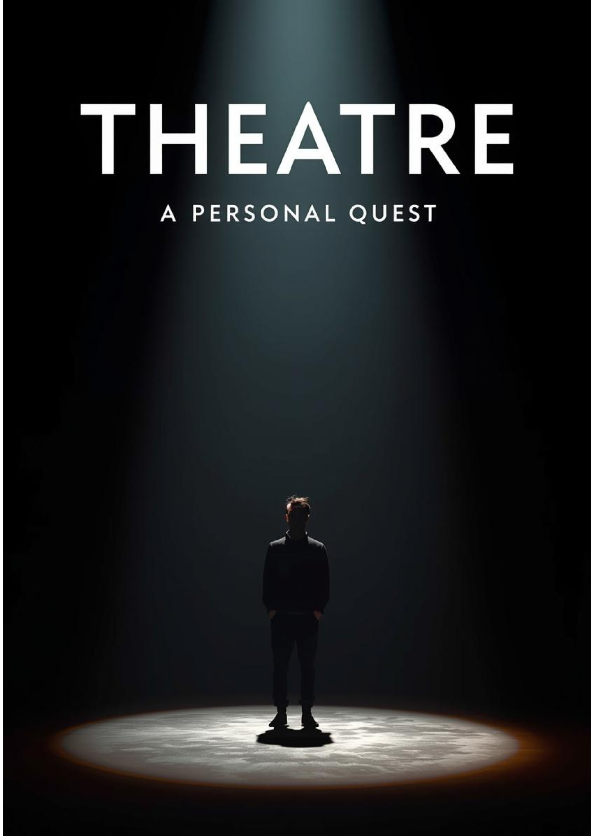 Theatre - A Personal Quest