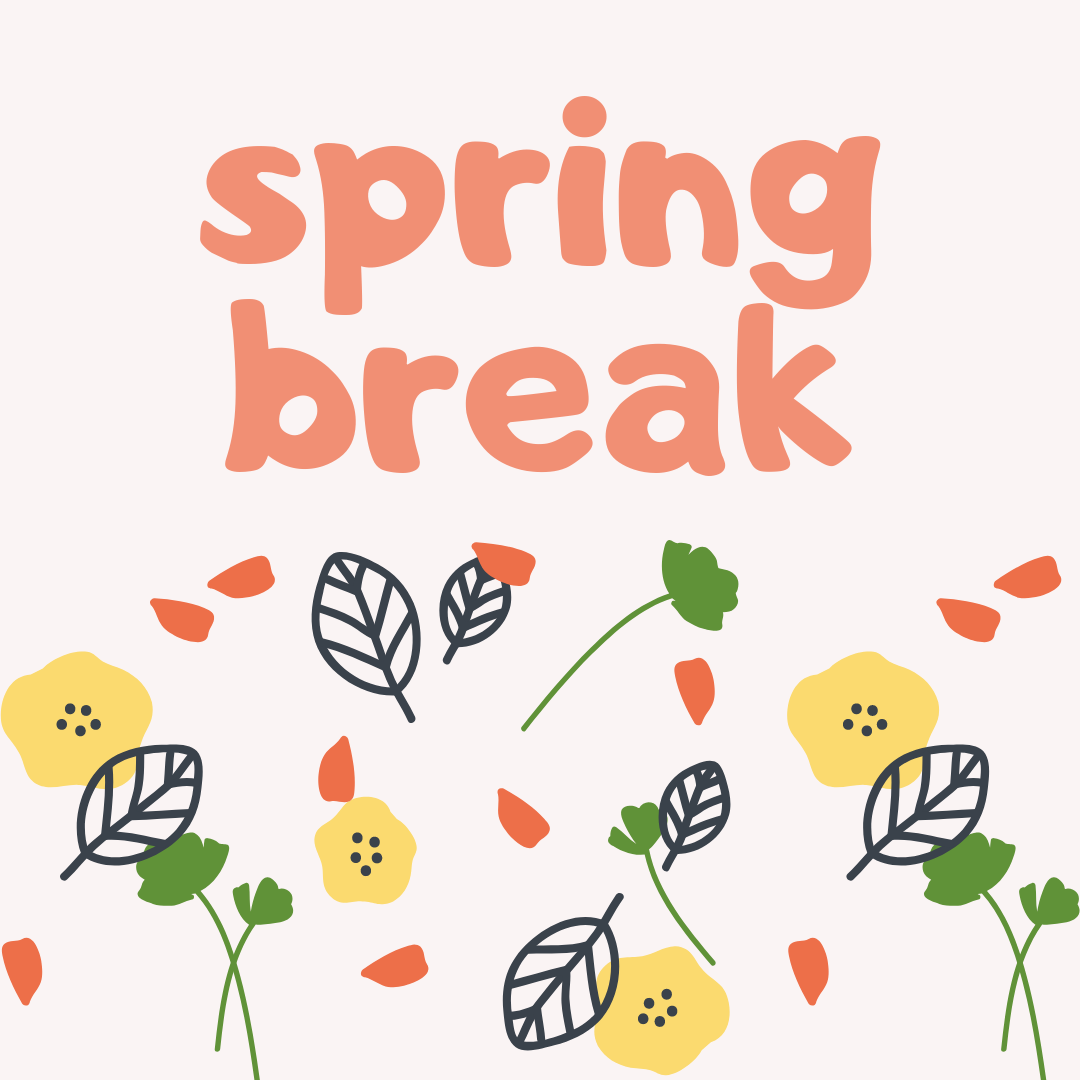 Spring Break