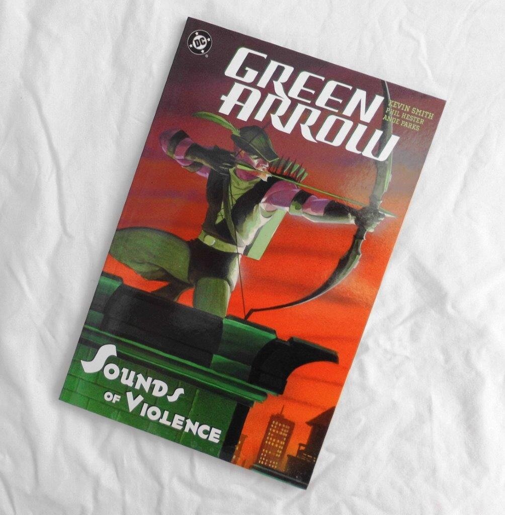 Green Arrow Volume 2: Sounds of Violence TPB