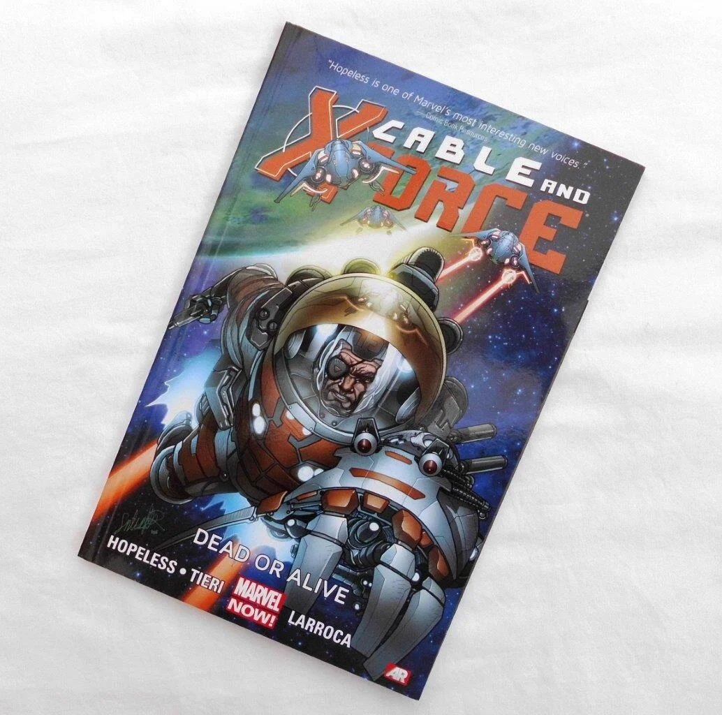 Cable and X-Force Volume 2: Dead Or Alive TPB