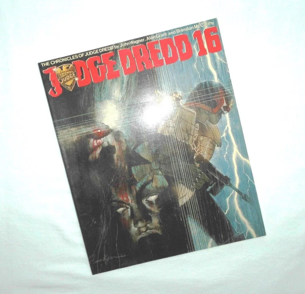 The Chronicles  of Judge Dredd Book Sixteen TPB