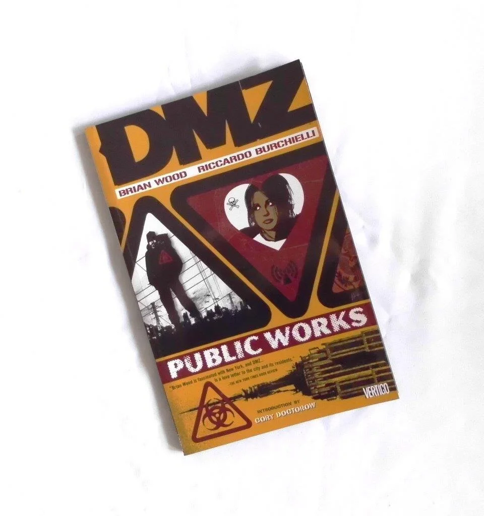 DMZ Volume 3: Public Works TPB