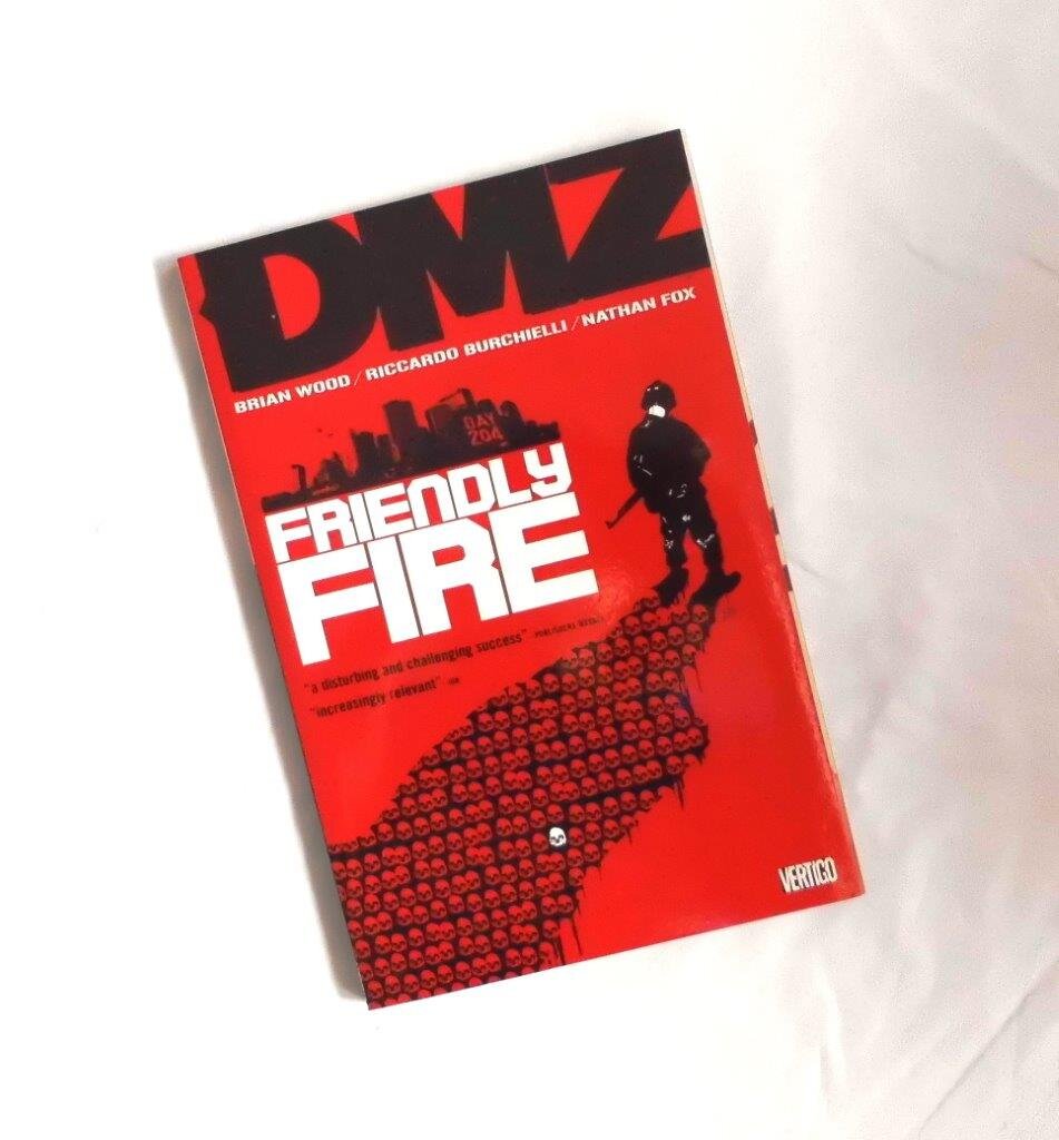 DMZ Volume 4: Friendly Fire TPB