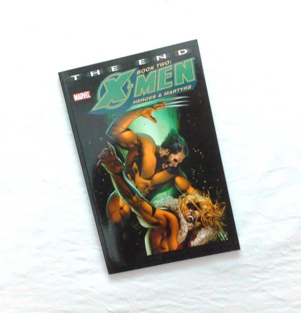 X-Men The End Book Two Heroes and Martyrs TPB