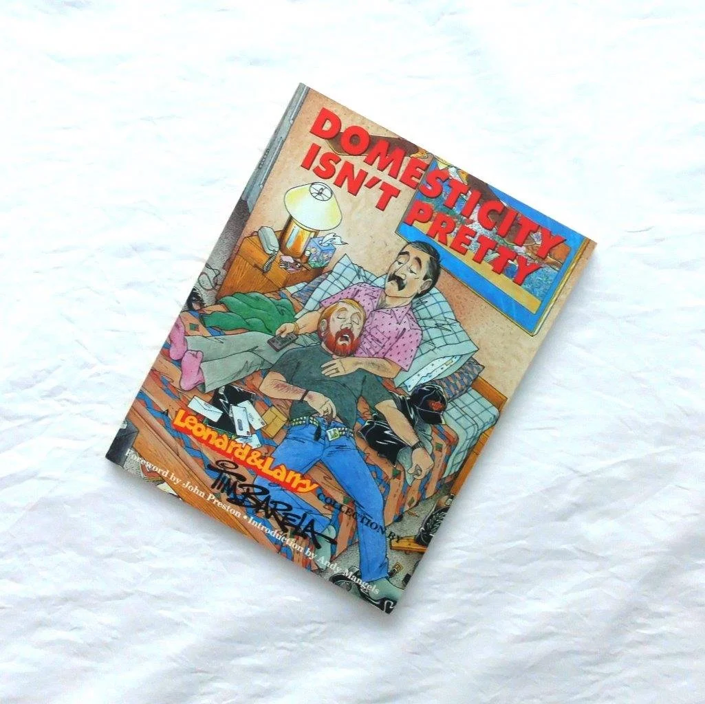 Domesticity Isn't Pretty, A Leonard and Larry Collection